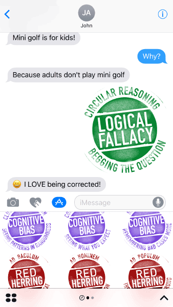 App screenshot: iMessage conversation about mini-golf with Circular Reasoning/Logical Fallacy/Begging the Question rubber stamp